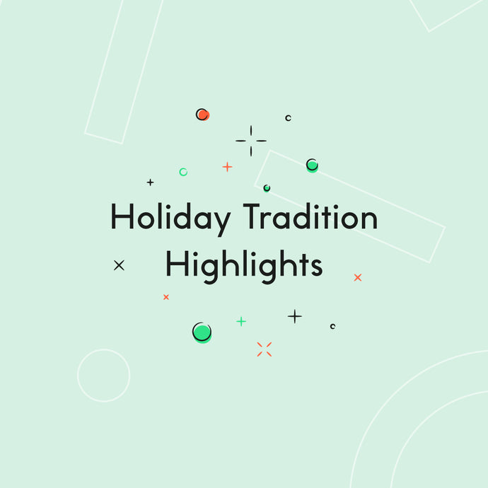 Holiday Tradition Highlights