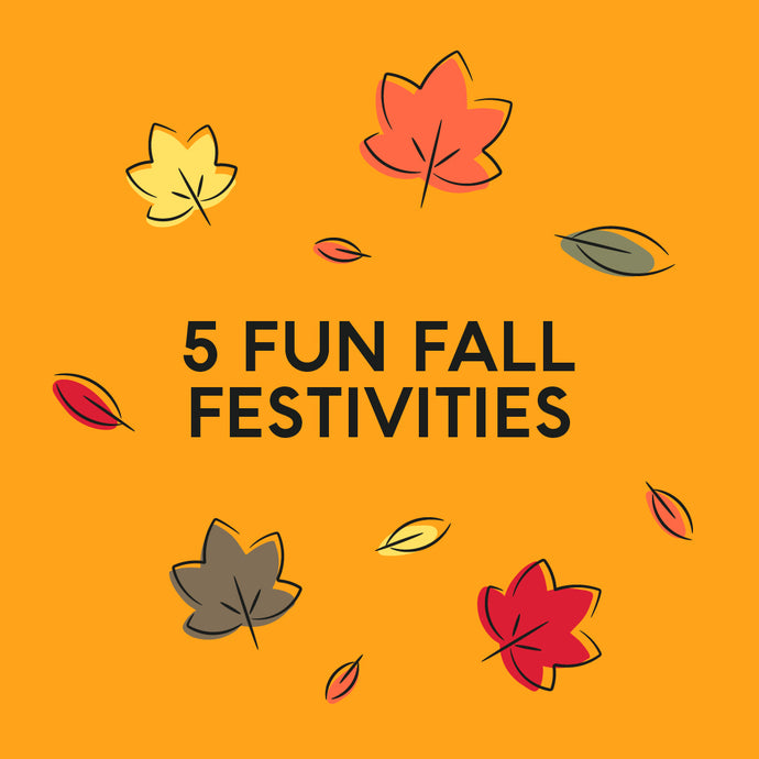 5 Fun Fall Festivities