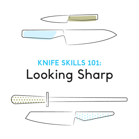 Knife Skills 101: Looking Sharp