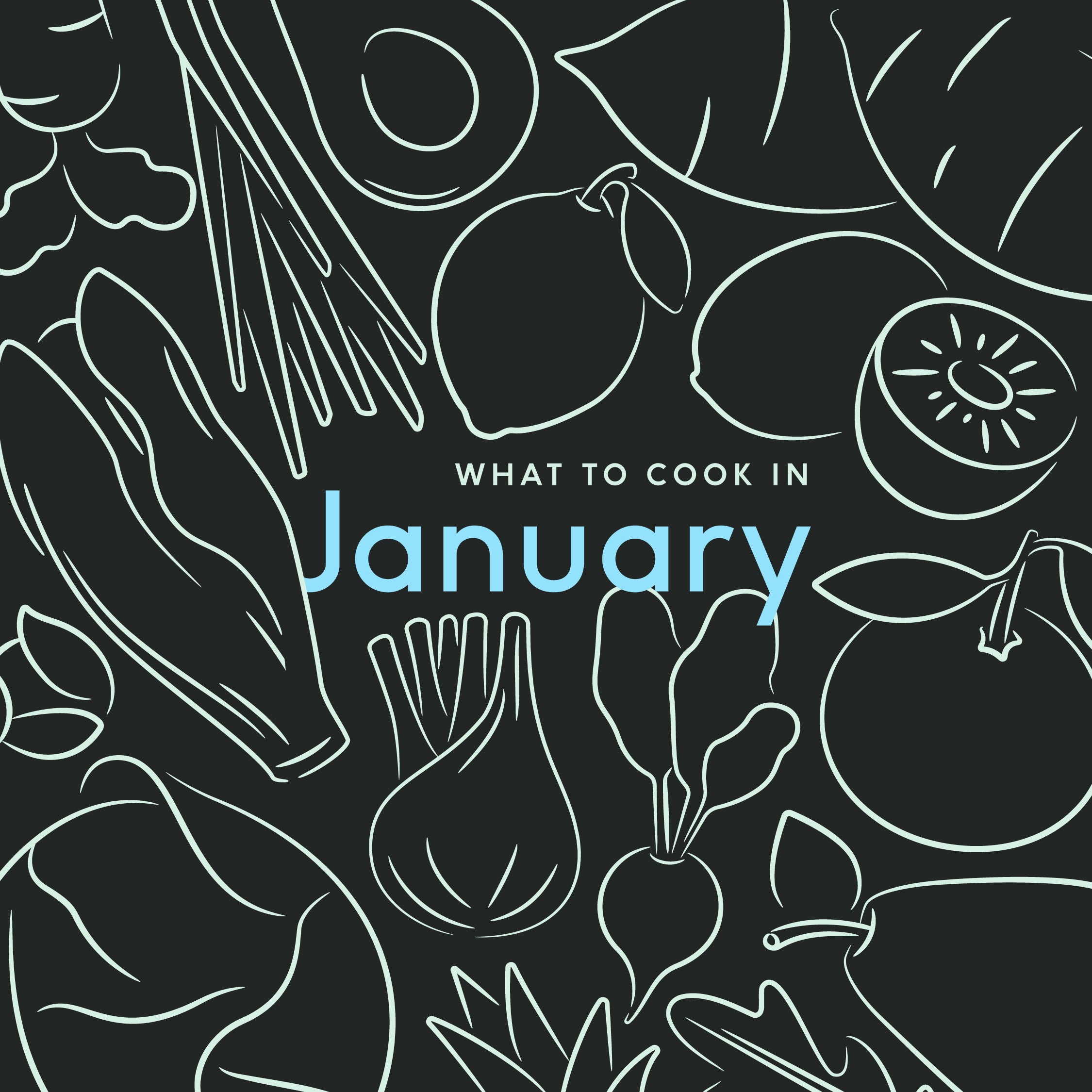 Our Monthly Meals: What to Cook in January
